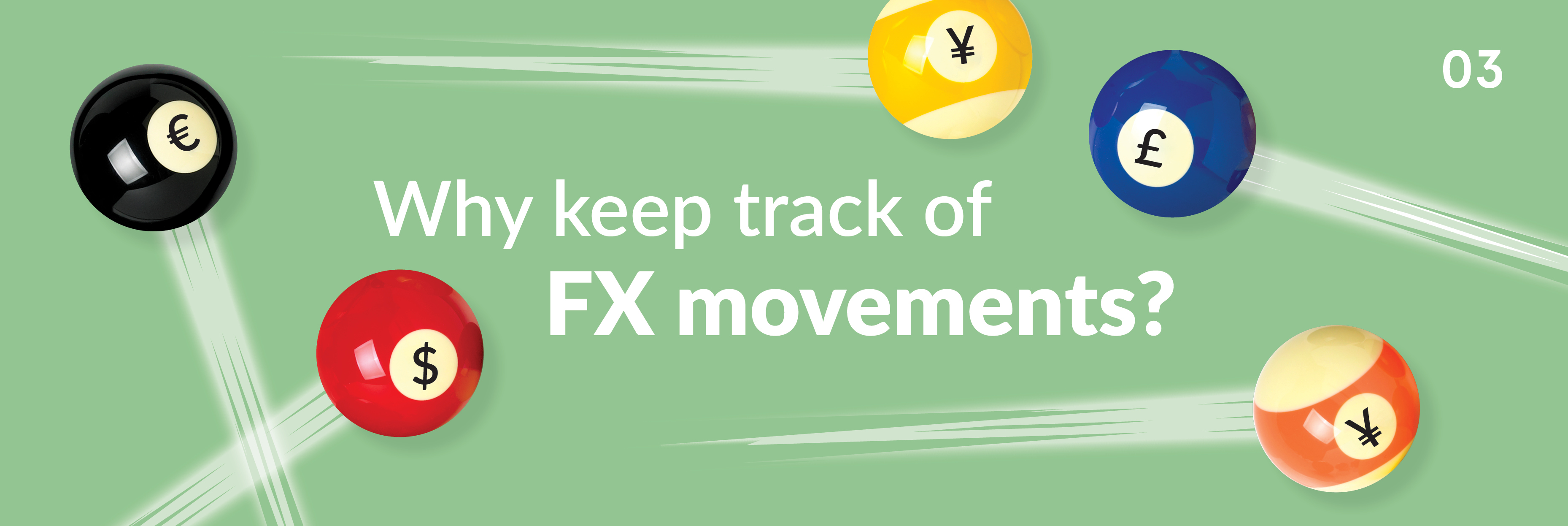 Importance of keeping track of FX movements