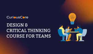 Design and Critical Thinking for Teams