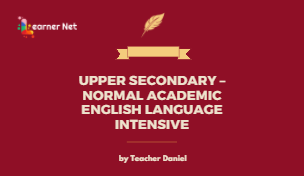 Upper Secondary – Normal Academic English Language Intensive