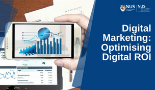 Digital Marketing: Optimising Digital ROI