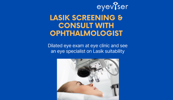 Lasik Screening with Ophthalmologist