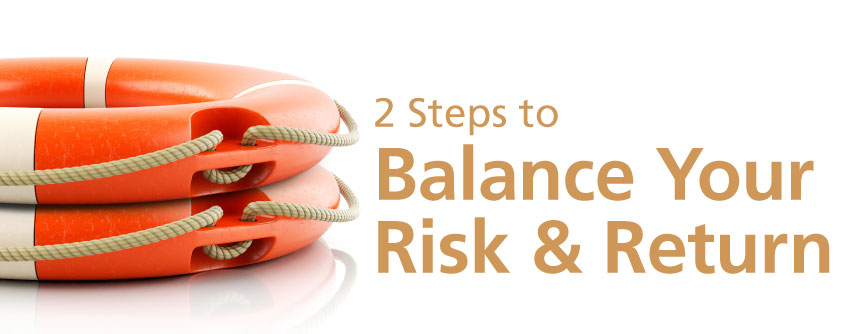 Balance your risk & return with these two steps