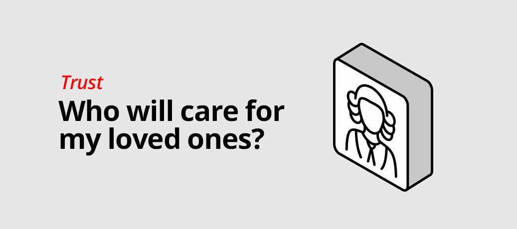 At the heart of a trust is peace of mind – knowing your assets are in a safe pair of hands. ​