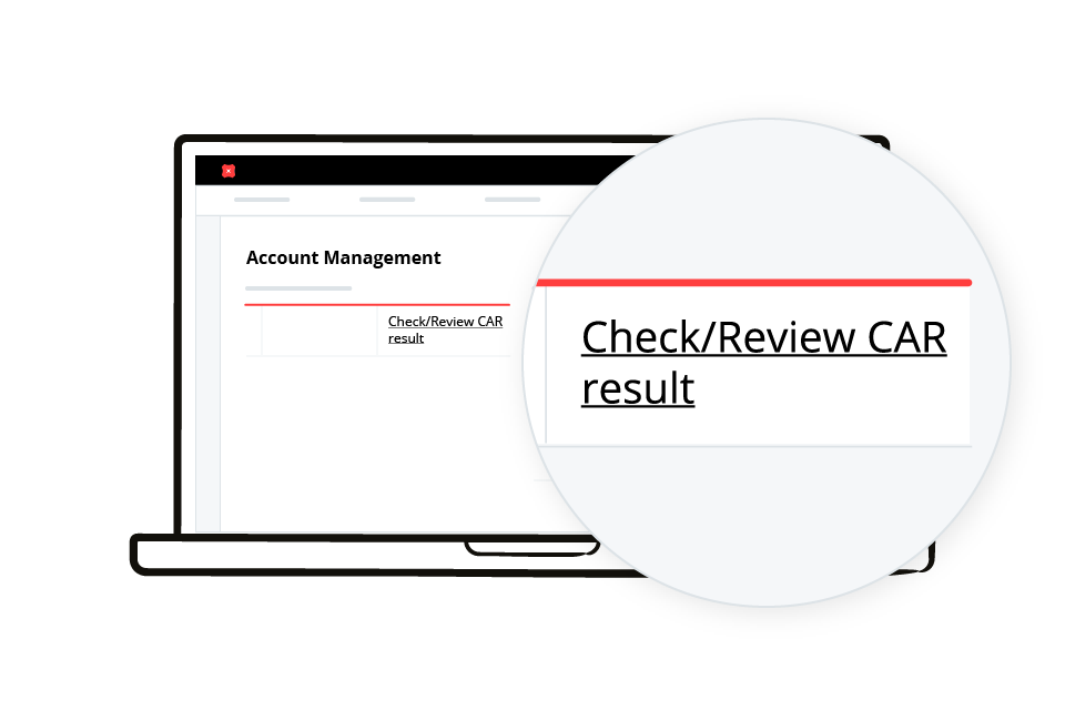 Step 6: Once on the Account Management page, click on 'Check/Review CAR result' to take the Customer Account Review